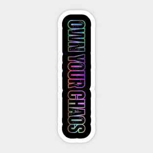 Own Your Chaos – Plasma Glow Vertical Pocket Art Design Sticker